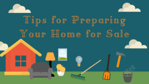 Read more about the article Tips to Prepare Your Home for Sale
