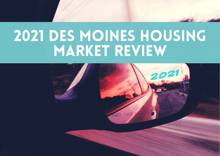 2021 Des Moines Home Sales in Review
